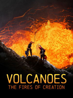 Watch Free Volcanoes The Fires of Creation (2018)