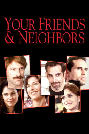 Watch Free Your Friends & Neighbors (1998)