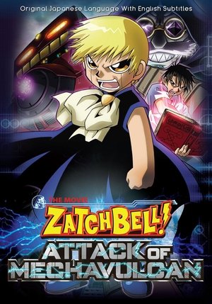 Watch Free Konjiki no Gashbell 2: Attack of the Mecha Vulcans (2005)