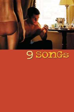 Watch Free 9 Songs (2004)