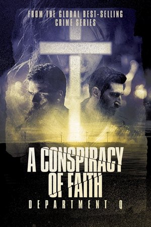 Watch Free Department Q: A Conspiracy of Faith (2016)