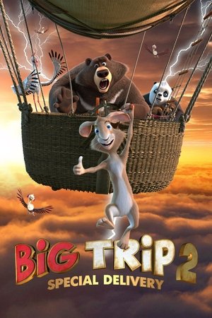 Watch Free Big Trip 2 Special Delivery (2022)