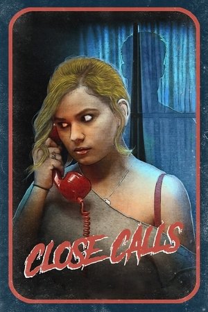 Watch Free Close Calls (2017)