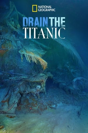Watch Free Drain the Titanic (2015)