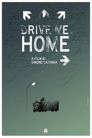 Watch Full Movie: Drive Me Home (2018)