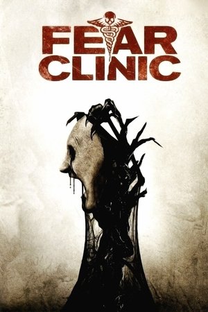 Watch Free Fear Clinic (2014)