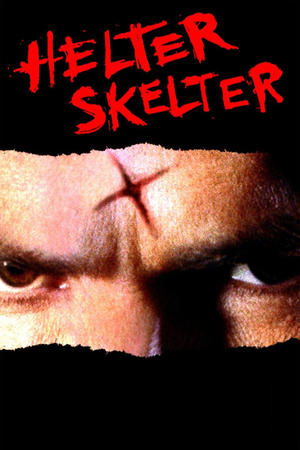 Watch Free Helter Skelter (2004)