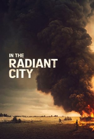 Watch Free In the Radiant City (2016)