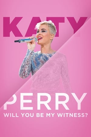 Watch Free Katy Perry: Will You Be My Witness? (2017)