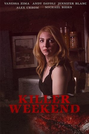 Watch Free Killer Weekend (2016)