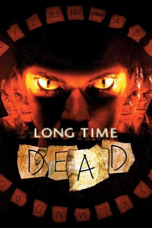 Watch Free Long Time Dead (2002)