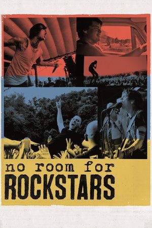 Watch Free No Room for Rockstars (2012)