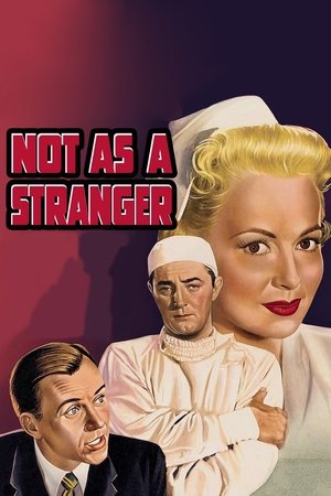Watch Free Not as a Stranger (1955)