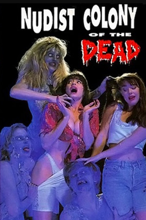 Watch Free Nudist Colony of the Dead (1991)