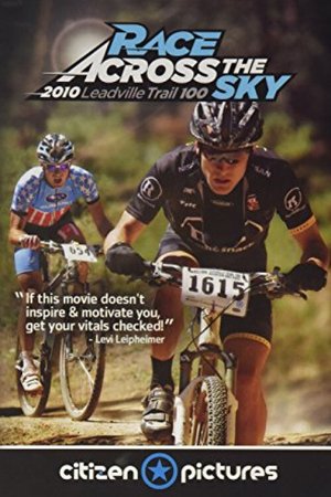 Watch Free Race Across the Sky 2010 (2010)