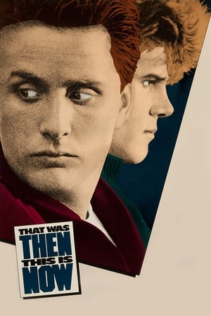 Watch Free That Was Then This Is Now (1985)