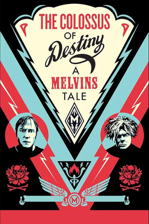 Watch Free The Colossus of Destiny: A Melvins Tale (2016)