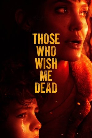 Watch Free Those Who Wish Me Dead (2021)
