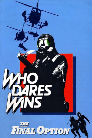 Watch Free Who Dares Wins (1982) The Final Option 