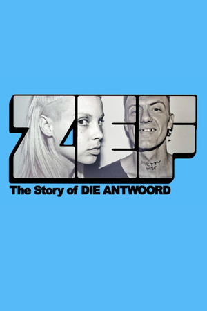 Watch Free ZEF The Story of Die Antwoord (2024)