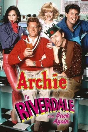 Watch Free Archie To Riverdale and Back Again (1990)