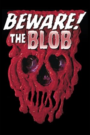 Watch Free Beware! The Blob (1972)