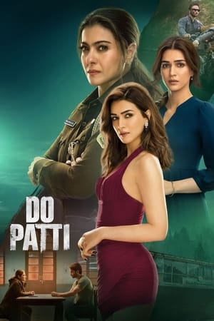Watch Free Do Patti (2024)