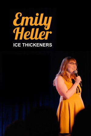 Watch Free Emily Heller Ice Thickeners (2019)