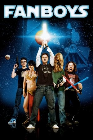 Watch Free Fanboys (2009)