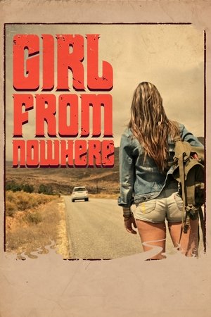 Watch Free Girl from Nowhere (2017)