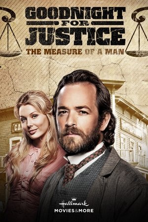 Watch Free Goodnight for Justice The Measure of a Man (2012)