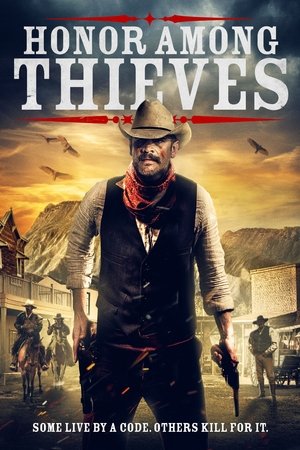 Watch Free Honor Among Thieves (2021)