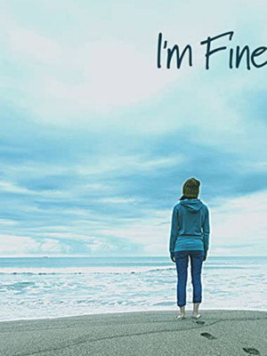 Watch Full Movie: Im Fine (2021)