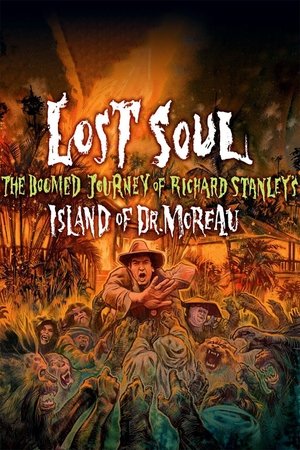 Watch Free Lost Soul: The Doomed Journey of Richard Stanleys Island of Dr. Moreau (2014)