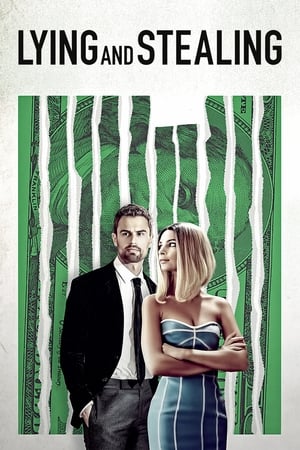 Watch Free Lying and Stealing (2019)