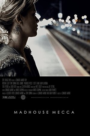 Watch Free Madhouse Mecca (2016)