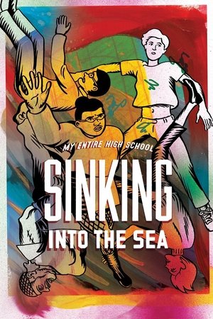 Watch Free My Entire High School Sinking Into the Sea (2016)