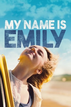 Watch Free My Name Is Emily (2015)