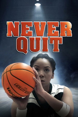 Watch Free Never Quit (2015)