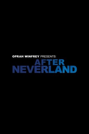 Watch Free Oprah Winfrey Presents: After Neverland (2019)