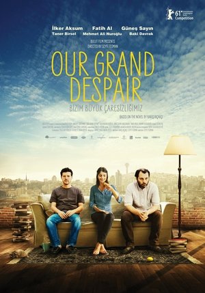 Watch Full Movie: Our Grand Despair (2011)