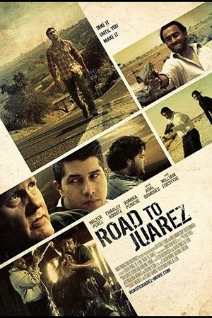 Watch Free Road to Juarez (2013)
