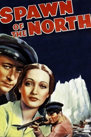 Watch Free Spawn of the North (1938)