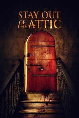 Watch Free Stay Out of the F**king Attic (2020)