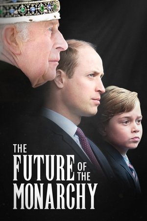 Watch Free The Future of the Monarchy (2024)