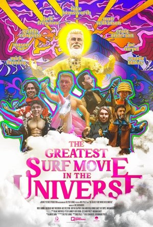 Watch Free The Greatest Surf Movie in the Universe (2024)