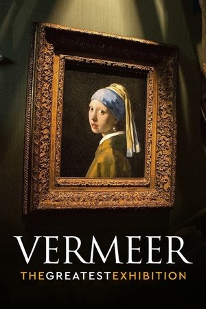 Watch Free Vermeer The Greatest Exhibition (2023)