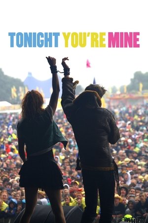 Watch Free Tonight Youre Mine (2011)