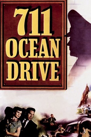 Watch Free 711 Ocean Drive (1950)