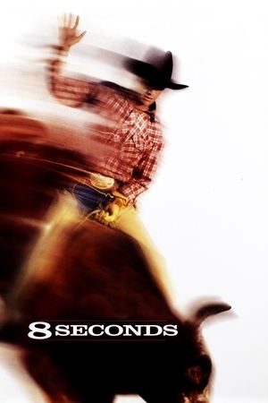 Watch Free 8 Seconds (1994)